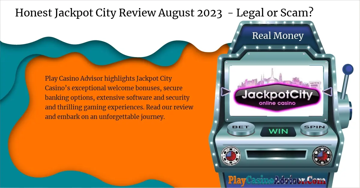 Honest Jackpot City Review August 2023 - Legal or Scam?