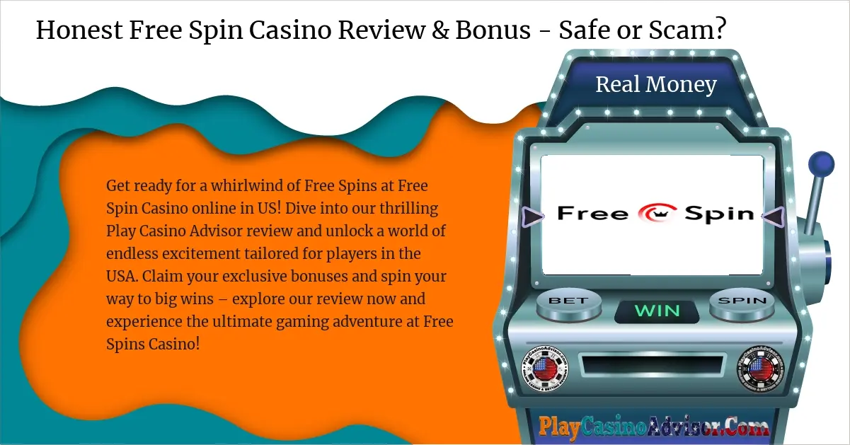 Honest Free Spin Casino Review & Bonus - Safe or Scam?