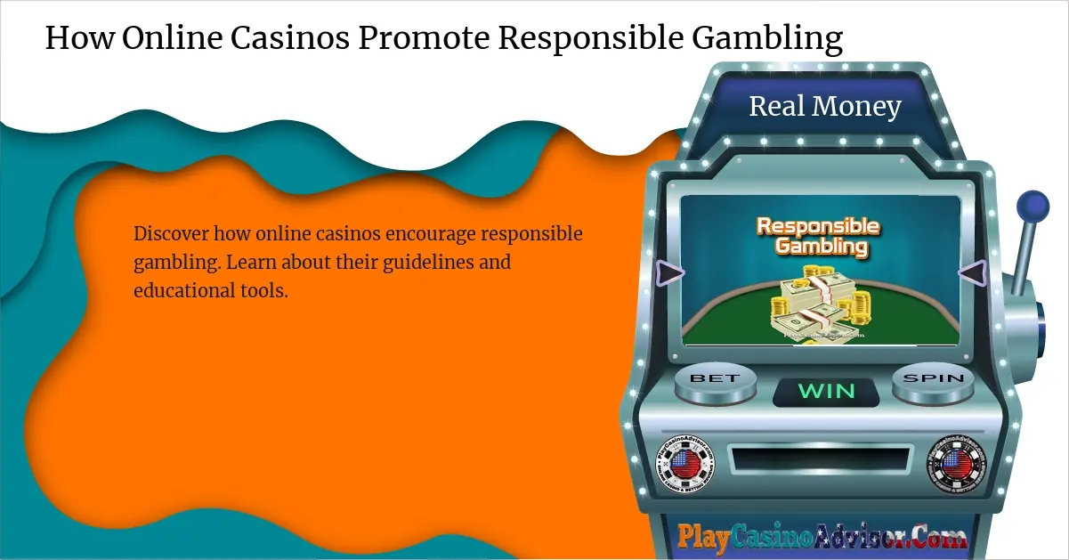 How Online Casinos Promote Responsible Gambling