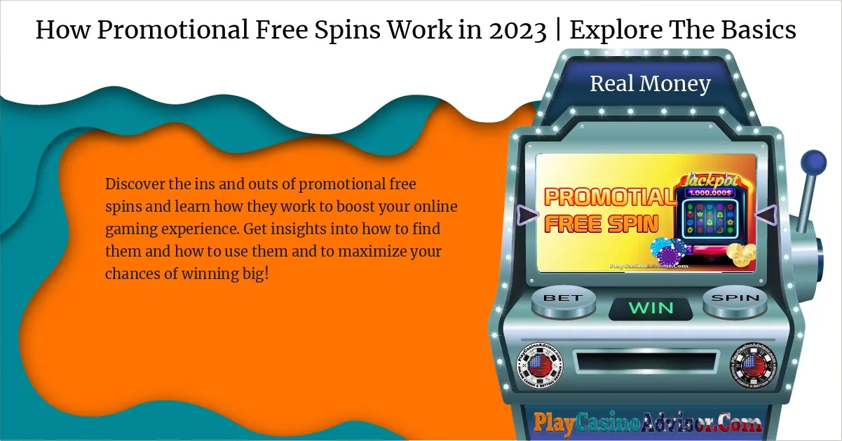 How Promotional Free Spins Work in 2024 | Explore The Basics