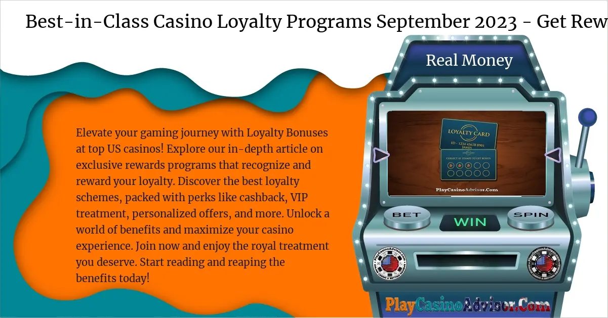 Best-in-Class Casino Loyalty Programs September 2024 - Get Rewarded Now