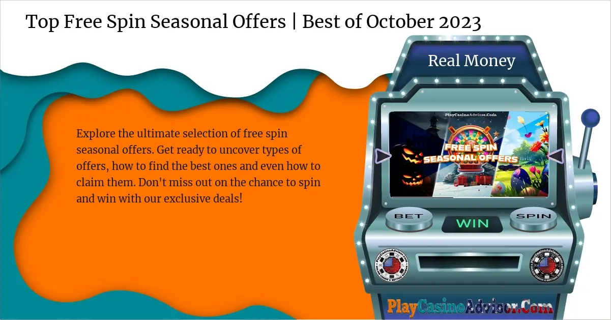 Top Free Spin Seasonal Offers | Best of October 2024