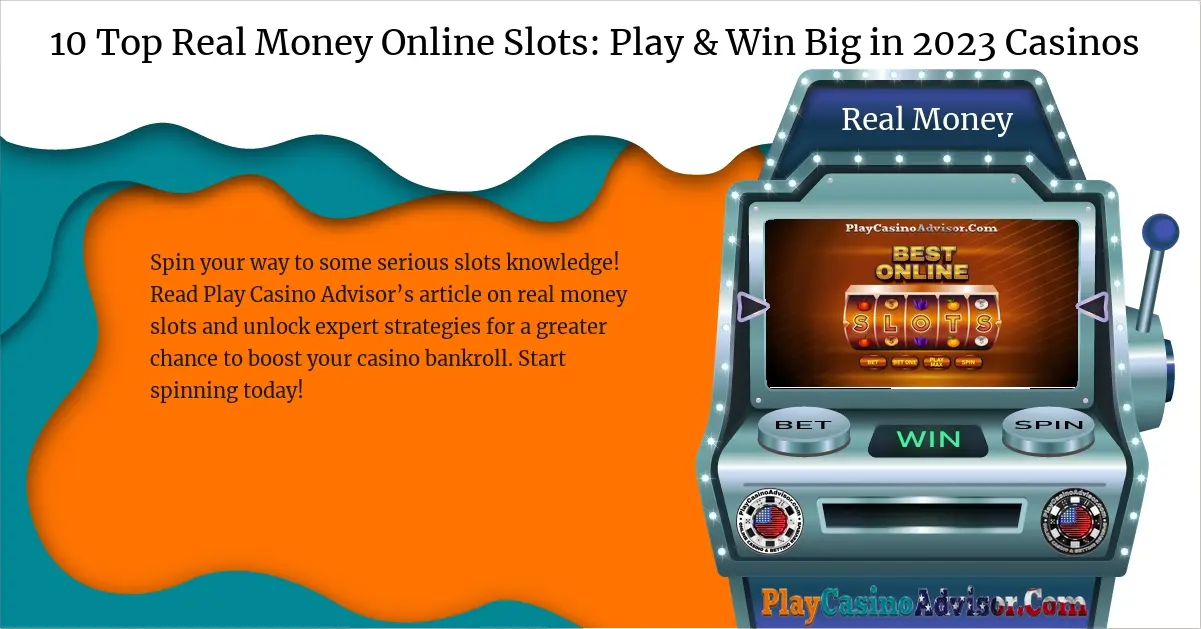 10 Top Real Money Online Slots: Play & Win Big in 2024 Casinos
