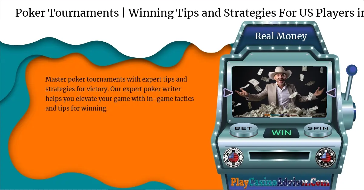 Poker Tournaments | Winning Tips and Strategies For US Players in October 2023