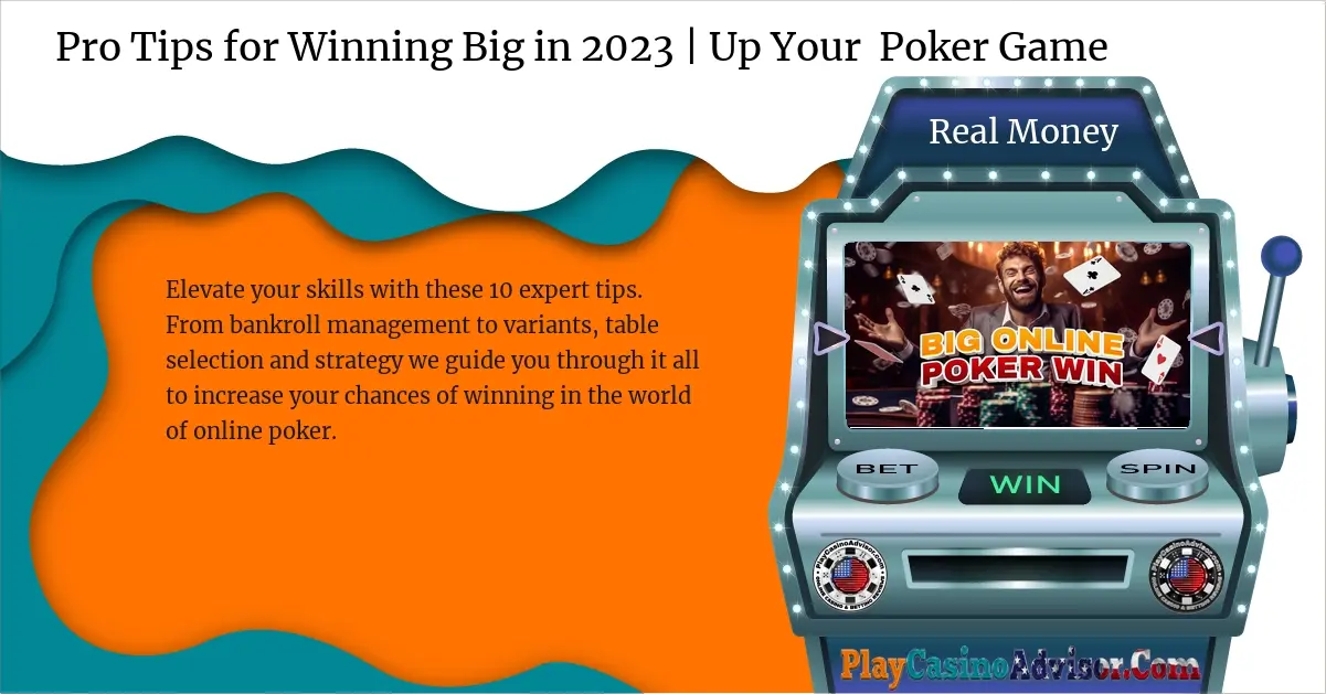 Pro Tips for Winning Big in 2023 | Up Your Poker Game