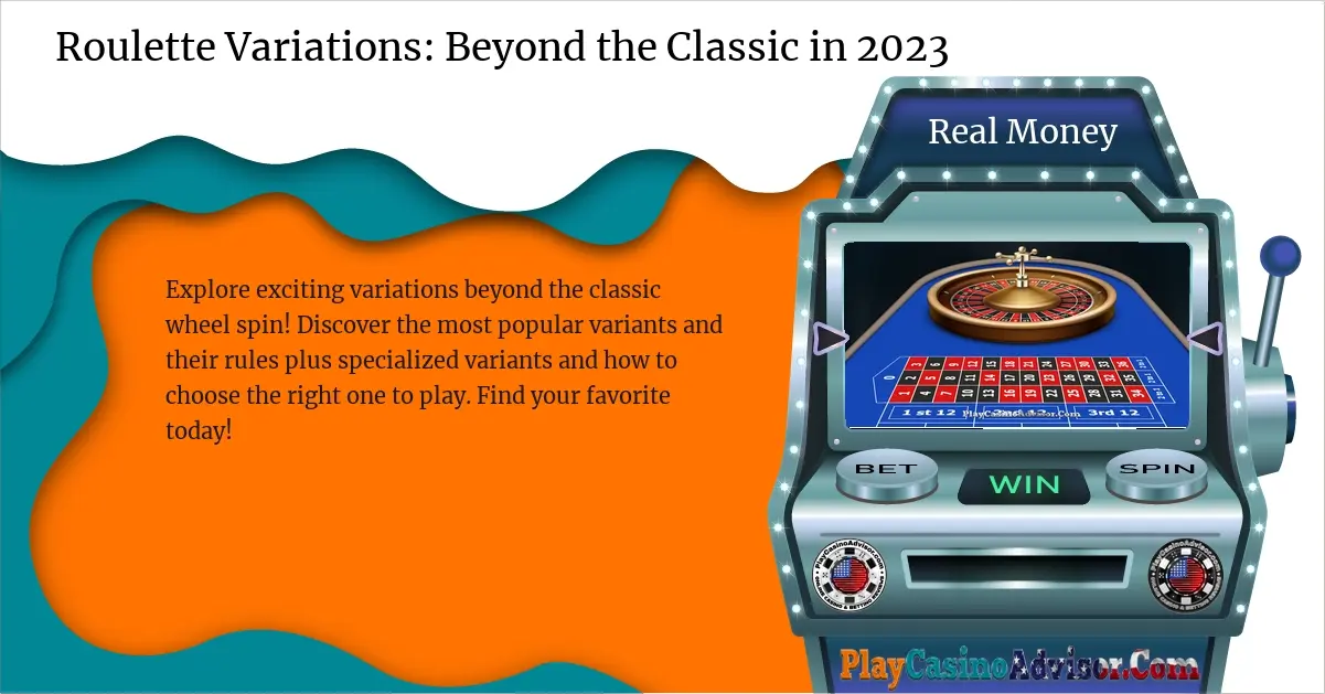 Roulette Variations: Beyond the Classic in 2023